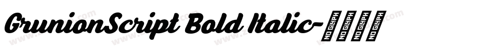 GrunionScript Bold Italic字体转换